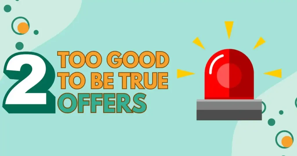 Too-Good-to-Be-True-Offers